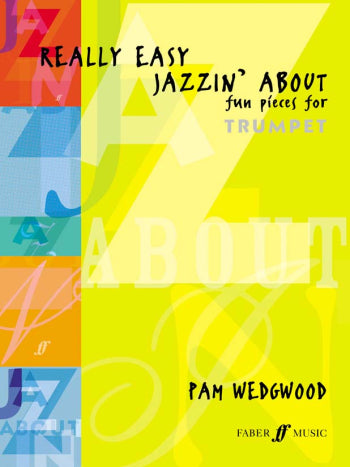 Really Easy Jazzin' About for Trumpet