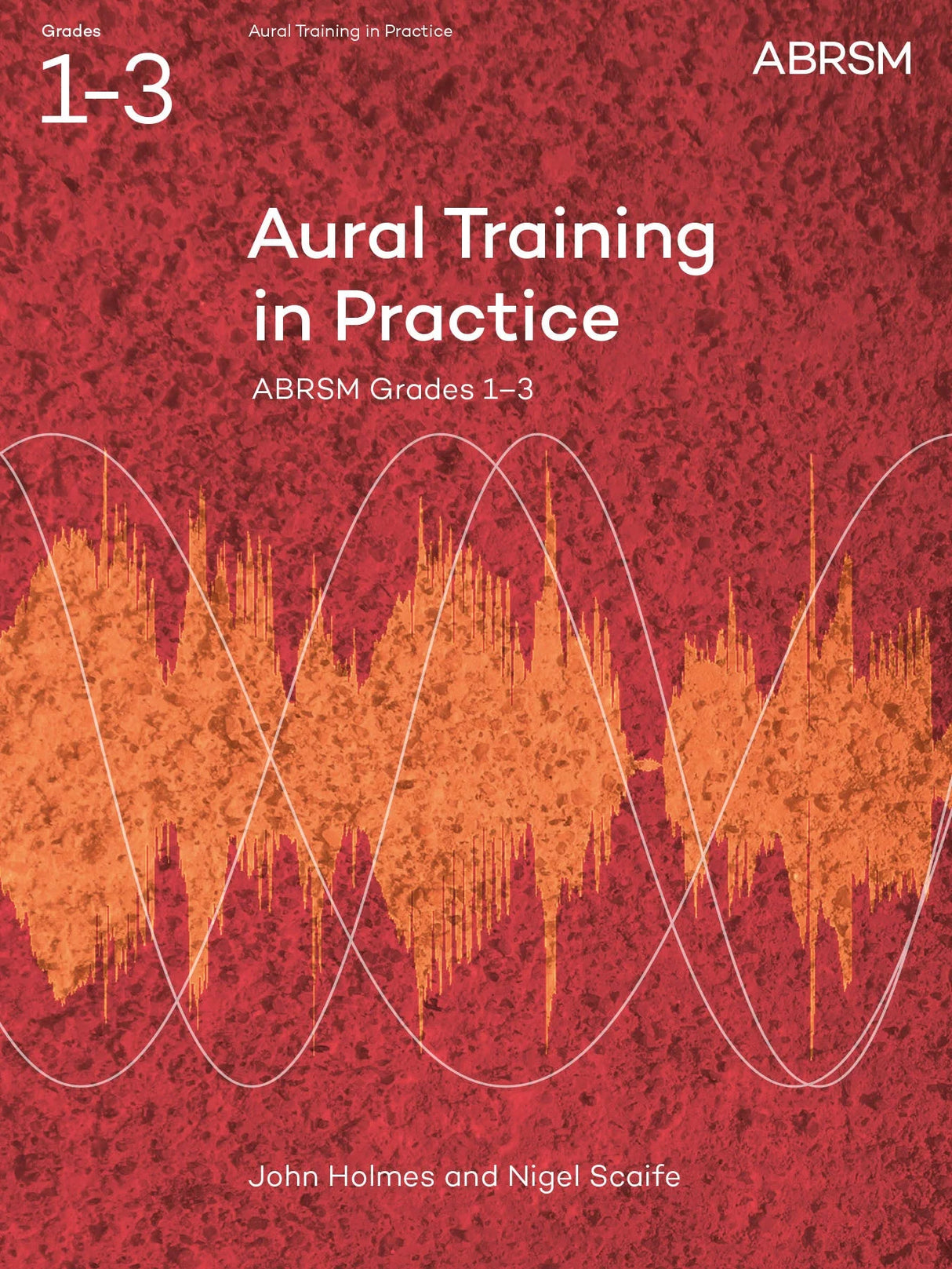 Aural Training in Practice - Grades 1-3 ABRSM