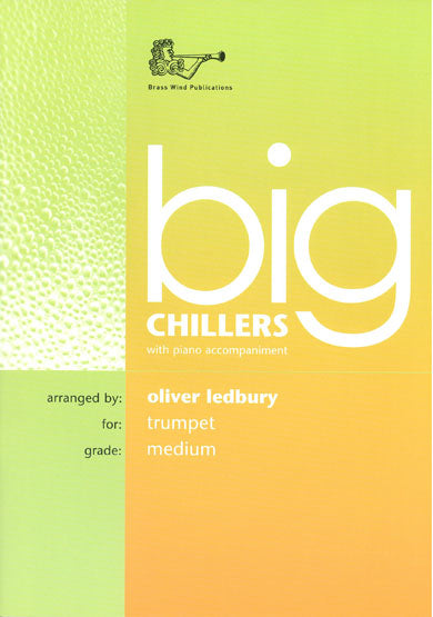 Big Chillers for Trumpet (with Piano Accompaniment)