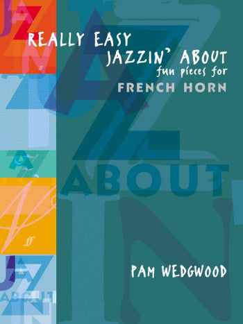 Really Easy Jazzin' About for French Horn