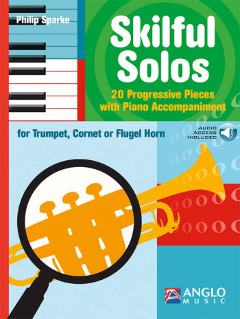 Skilful Solos: Trumpet Cornet Or Flugel Horn & Piano: Book & Audio