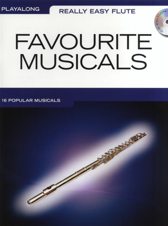 Really Easy Flute: Favourite Musicals: Flute Playalong