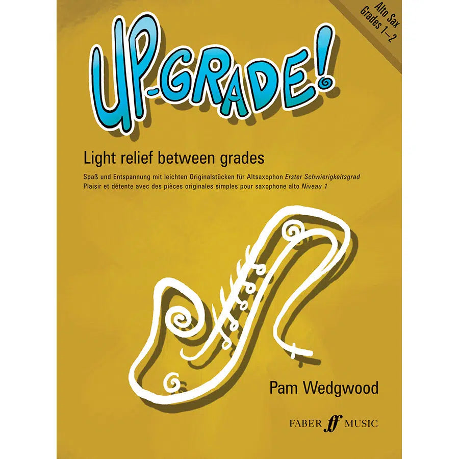 Up-Grade! Alto Saxophone Grades 1-2